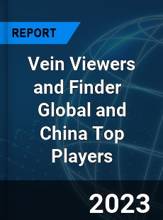 Vein Viewers and Finder Global and China Top Players Market