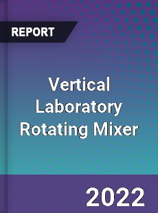 Vertical Laboratory Rotating Mixer Market