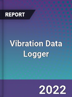 Vibration Data Logger Market