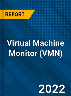 Virtual Machine Monitor Market