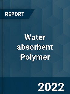 Water absorbent Polymer Market