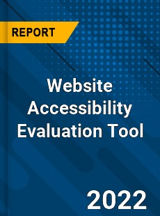 Website Accessibility Evaluation Tool Market