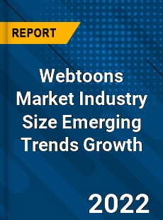 Webtoons Market Industry Size Emerging Trends Growth