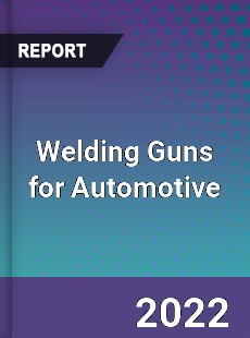 Welding Guns for Automotive Industry