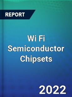 Wi Fi Semiconductor Chipsets Market