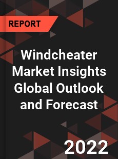 Windcheater Market Insights Global Outlook and Forecast