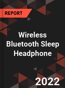 Wireless Bluetooth Sleep Headphone Market