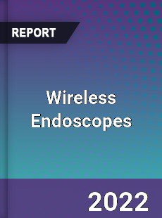 Wireless Endoscopes Market