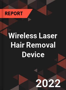 Wireless Laser Hair Removal Device Market