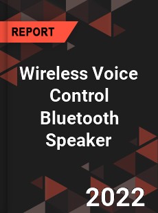 Wireless Voice Control Bluetooth Speaker Market