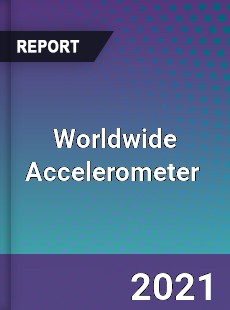 Worldwide Accelerometer Market