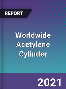 Worldwide Acetylene Cylinder Market