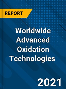 Worldwide Advanced Oxidation Technologies Market