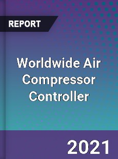 Worldwide Air Compressor Controller Market