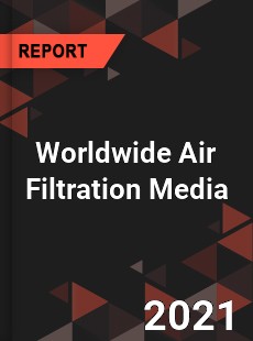 Worldwide Air Filtration Media Market