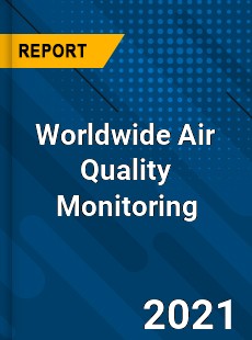 Worldwide Air Quality Monitoring Market