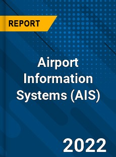 Worldwide Airport Information Systems Market