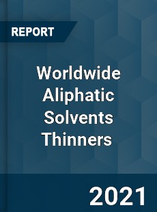 Worldwide Aliphatic Solvents Thinners Market