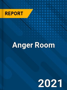 Worldwide Anger Room Market