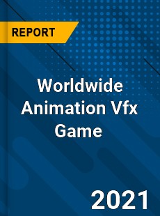 Worldwide Animation Vfx Game Market