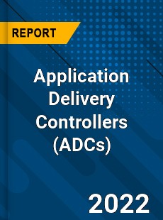 Worldwide Application Delivery Controllers Market