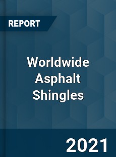 Worldwide Asphalt Shingles Market