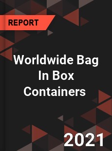 Worldwide Bag In Box Containers Market