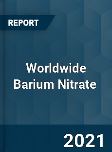 Worldwide Barium Nitrate Market