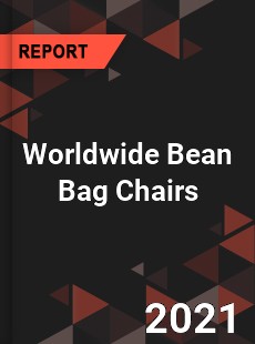 Worldwide Bean Bag Chairs Market