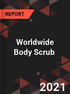 Worldwide Body Scrub Market