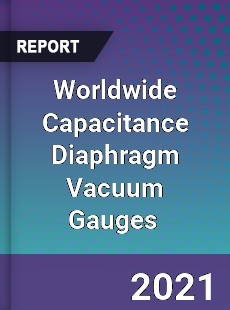 Worldwide Capacitance Diaphragm Vacuum Gauges Market