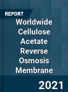 Worldwide Cellulose Acetate Reverse Osmosis Membrane Market