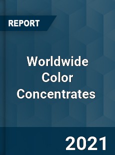 Worldwide Color Concentrates Market