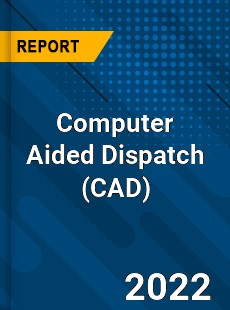 Worldwide Computer Aided Dispatch Market