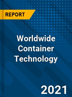 Worldwide Container Technology Market