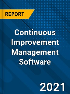 Worldwide Continuous Improvement Management Software Market