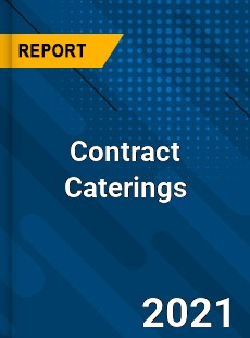 Worldwide Contract Caterings Market