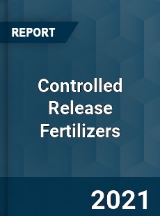 Worldwide Controlled Release Fertilizers Market