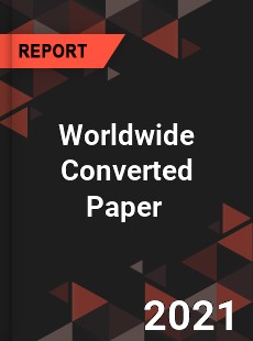 Worldwide Converted Paper Market