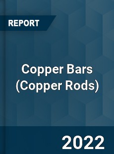 Worldwide Copper Bars Market