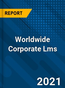 Worldwide Corporate Lms Market