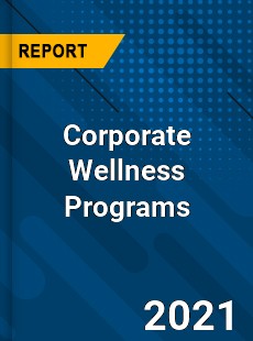 Worldwide Corporate Wellness Programs Market