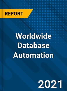 Worldwide Database Automation Market