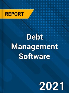 Worldwide Debt Management Software Market