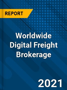 Worldwide Digital Freight Brokerage Market