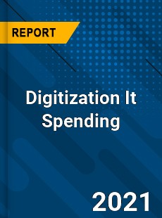 Worldwide Digitization It Spending Market