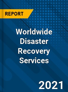 Worldwide Disaster Recovery Services Market