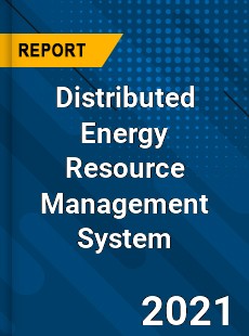 Worldwide Distributed Energy Resource Management System Market