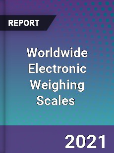 Worldwide Electronic Weighing Scales Market