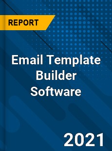 Worldwide Email Template Builder Software Market